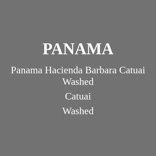 S.O.E 巴拿马 芭芭拉 Hacienda Barbara Catuai 水洗